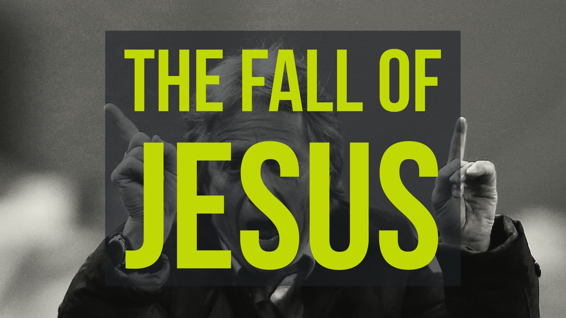 Isto é Sério: The Fall of Jesus, o filme